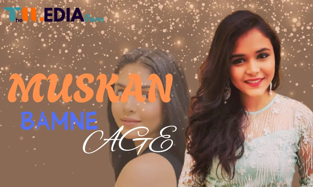 muskan bamne age