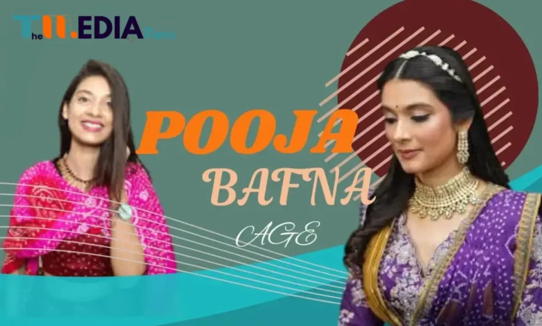 pooja bafna age