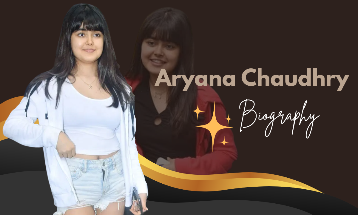 Aryana Chaudhry Age