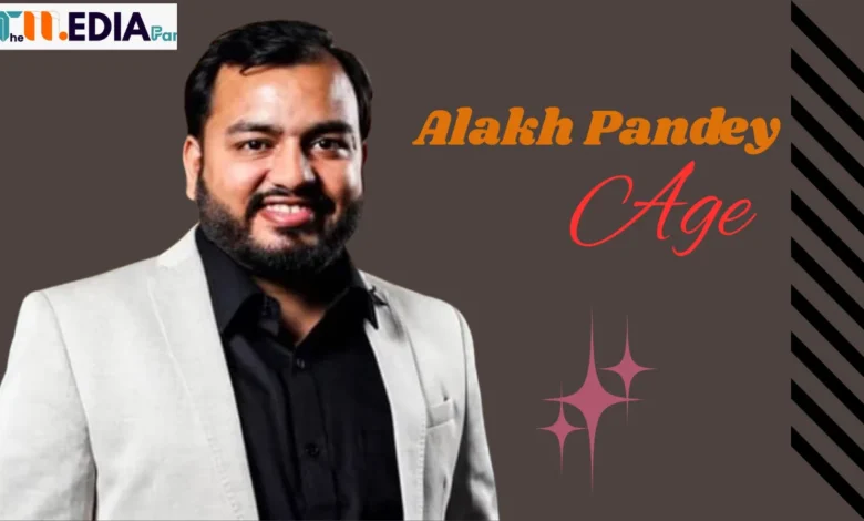 Alakh Pandey Age