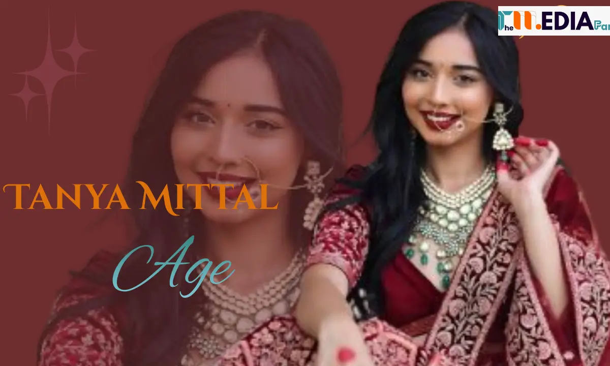 Tanya Mittal Age