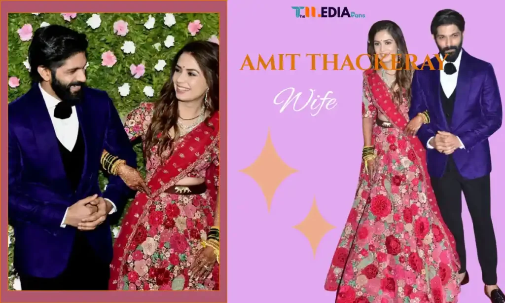 Amit Thackeray Wife