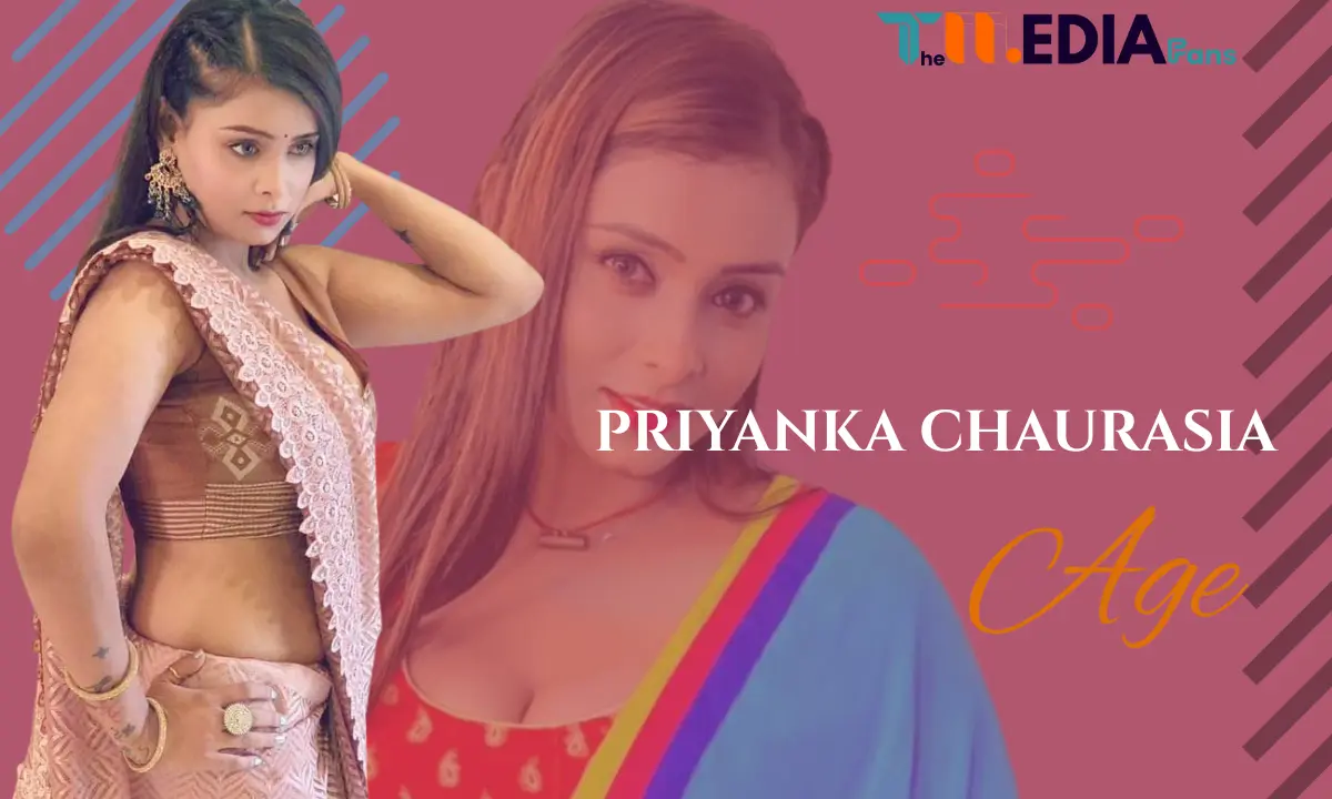 Priyanka Chaurasia Age