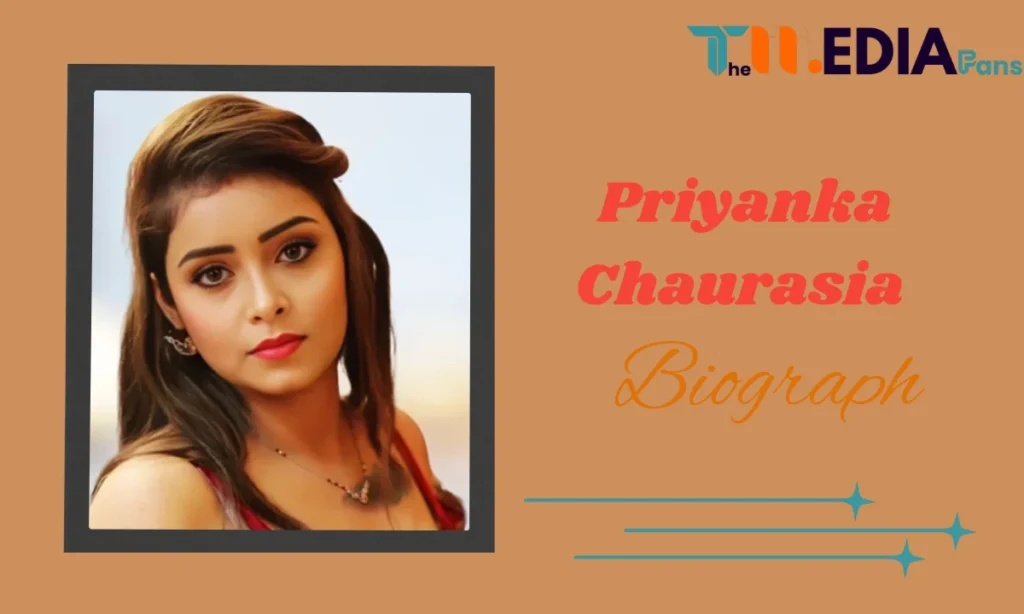 Priyanka Chaurasia Biography