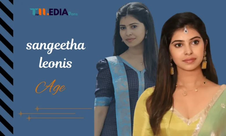 Sangeetha Leonis Age