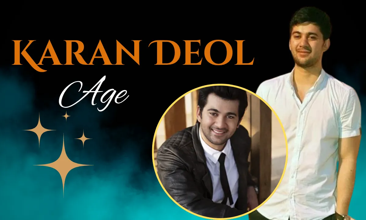 Karan Deol Age