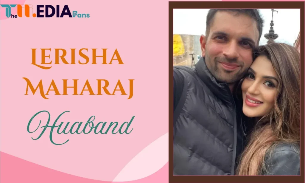 Lerisha Maharaj Husband