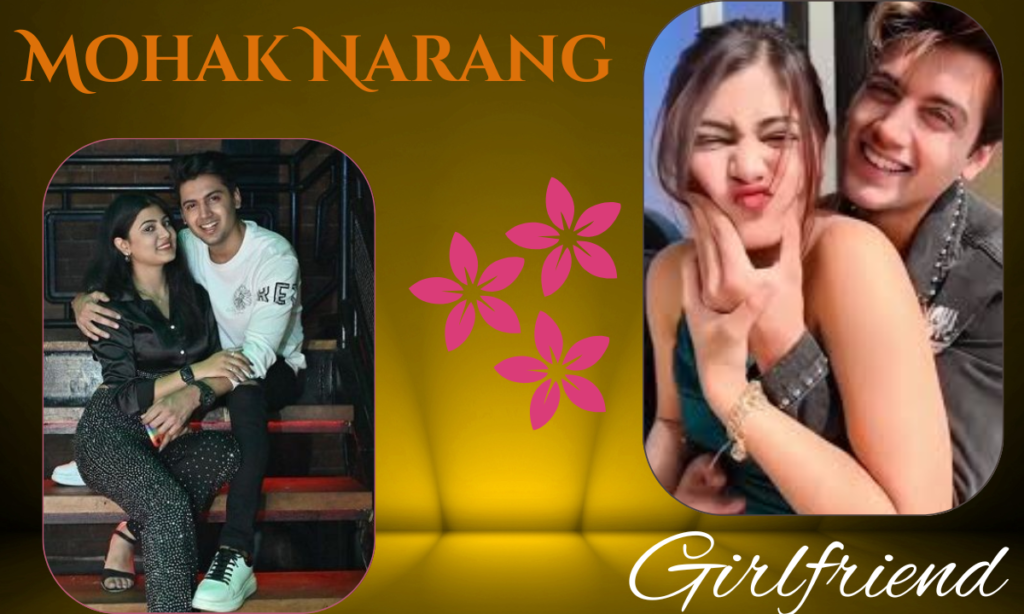 Mohak Narang Girlfriend