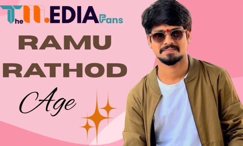 Ramu Rathod Age