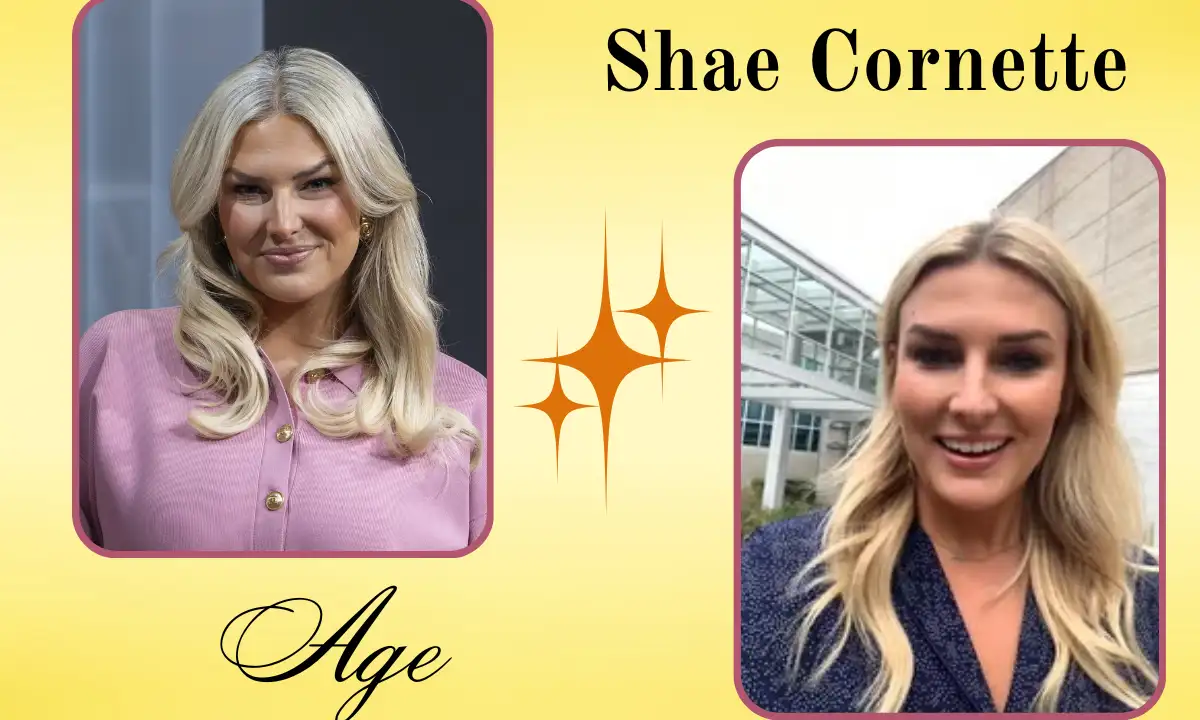 Shae Cornette Age