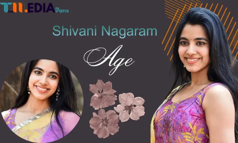 Shivani Nagaram Age